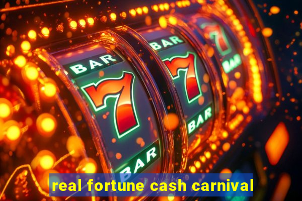 real fortune cash carnival